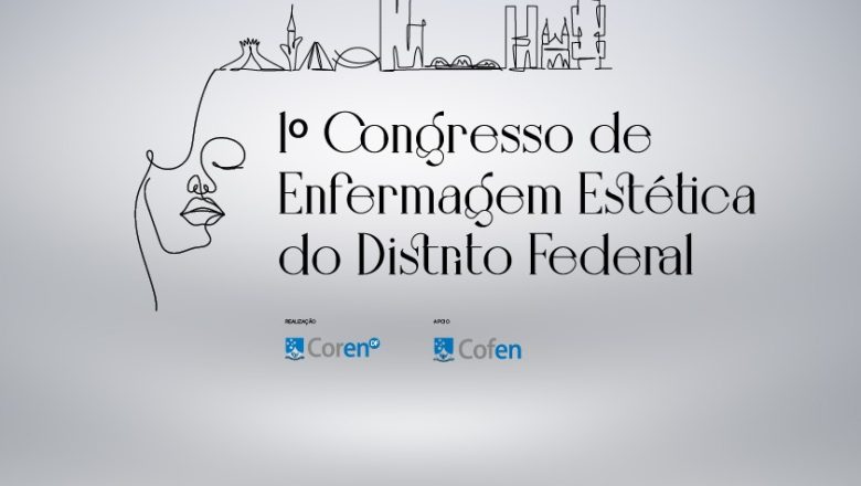 Programação do I Congresso de Enfermagem Estética do Distrito Federal